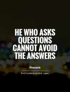 He Who Asks Questions