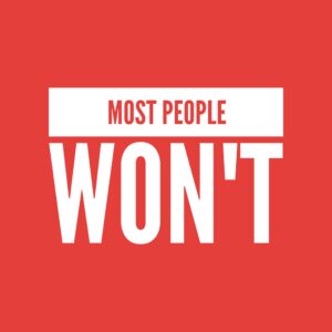 Most People Won't