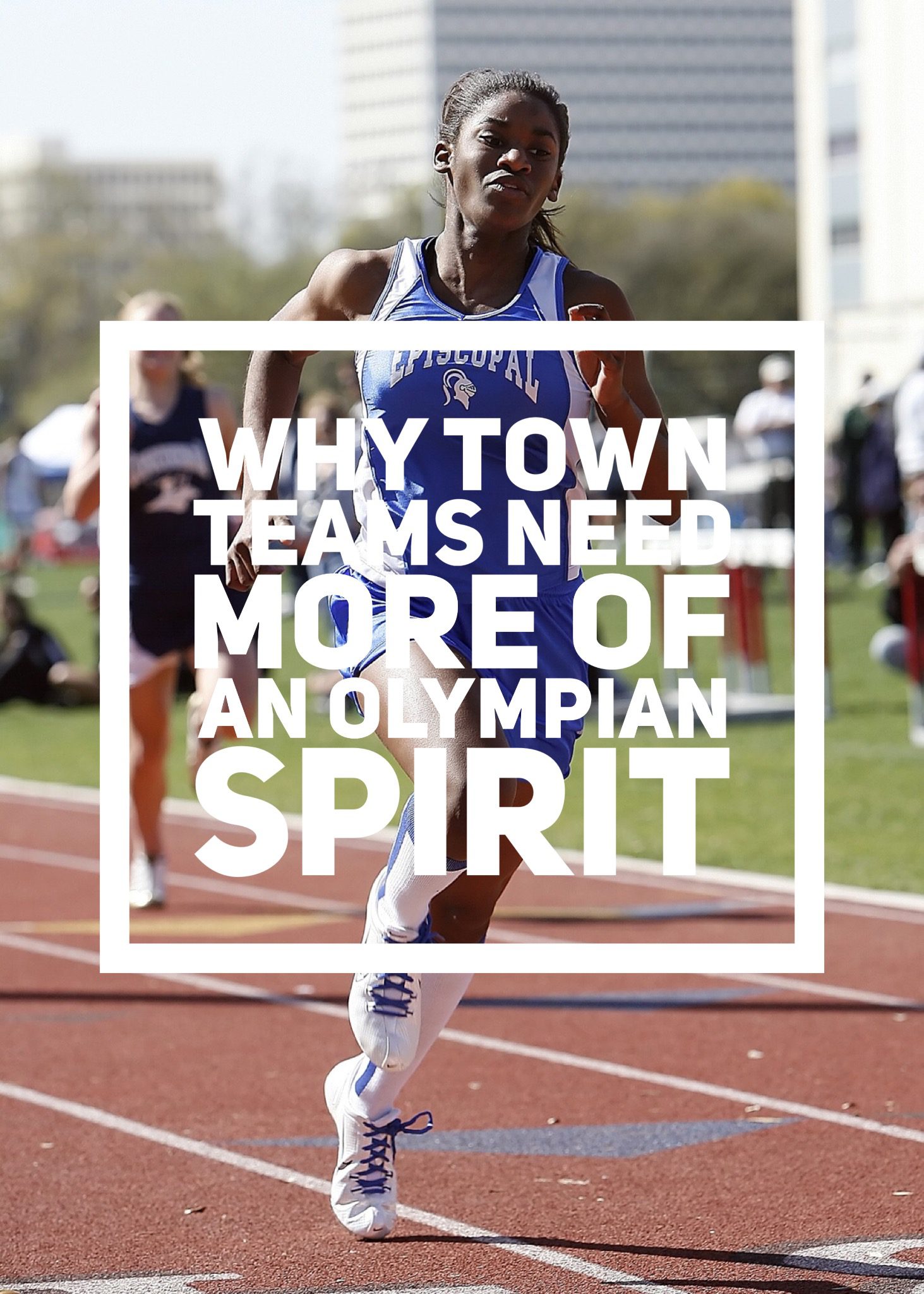 Why Town Teams Need More Of An Olympian Spirit