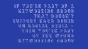 Networking Group & Social Media