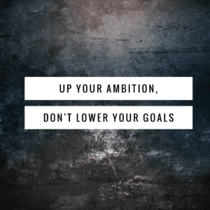 Up Your Ambition