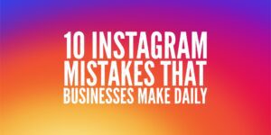 Instagram Mistakes