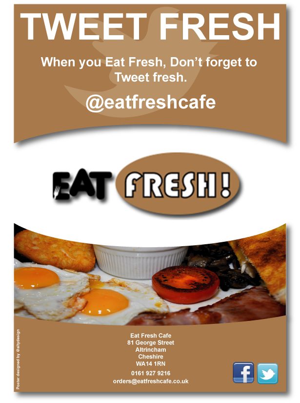 Eat Fresh Cafe - Twitter Poster