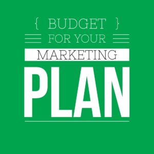 Budget For Your Marketing Plan