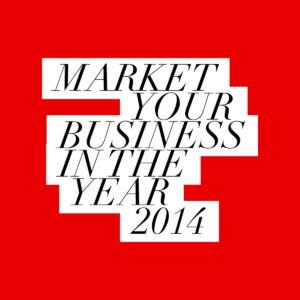 Market Your Business In The Year 2014