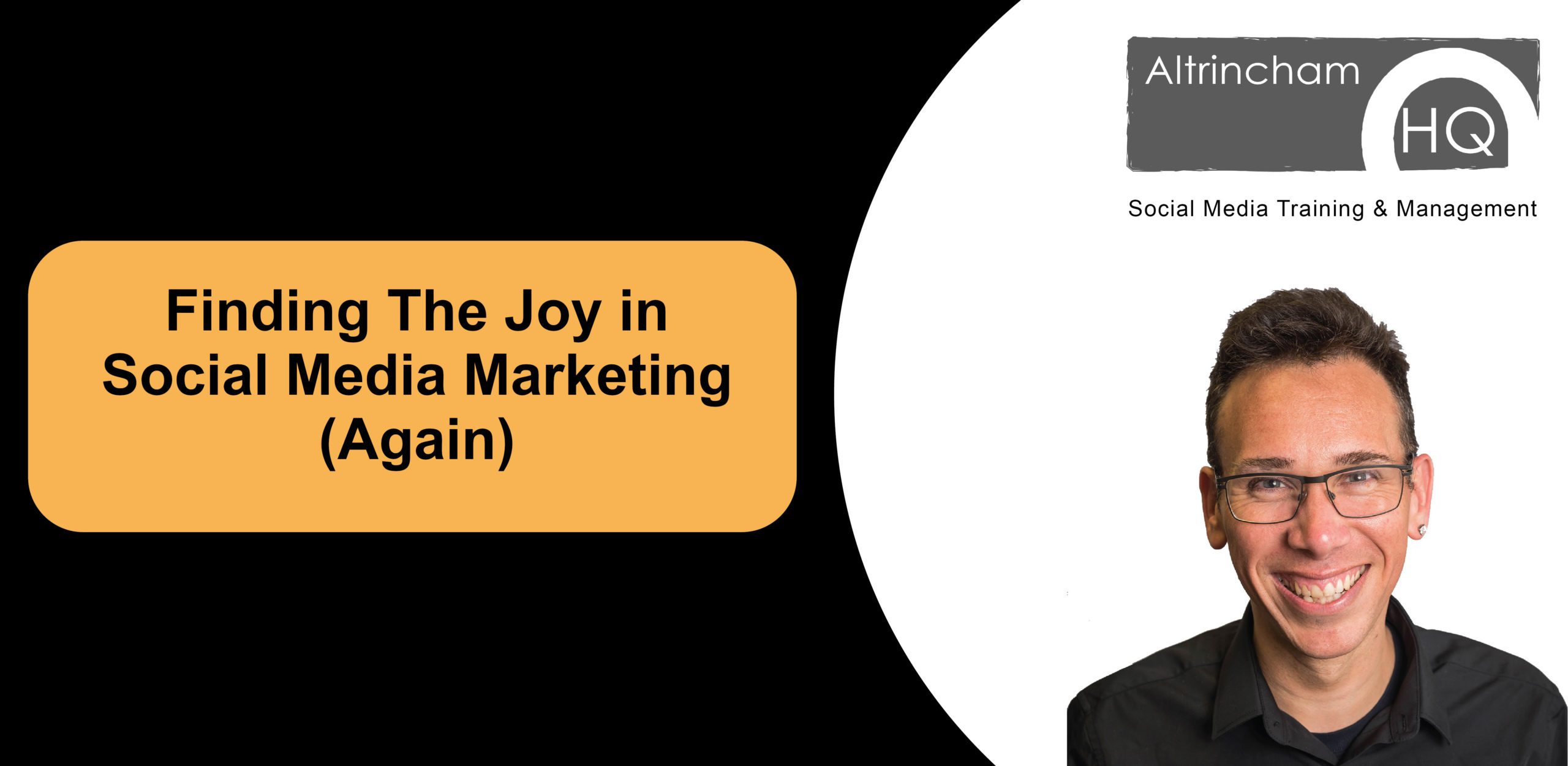 Finding The Joy in Social Media Marketing (Again)