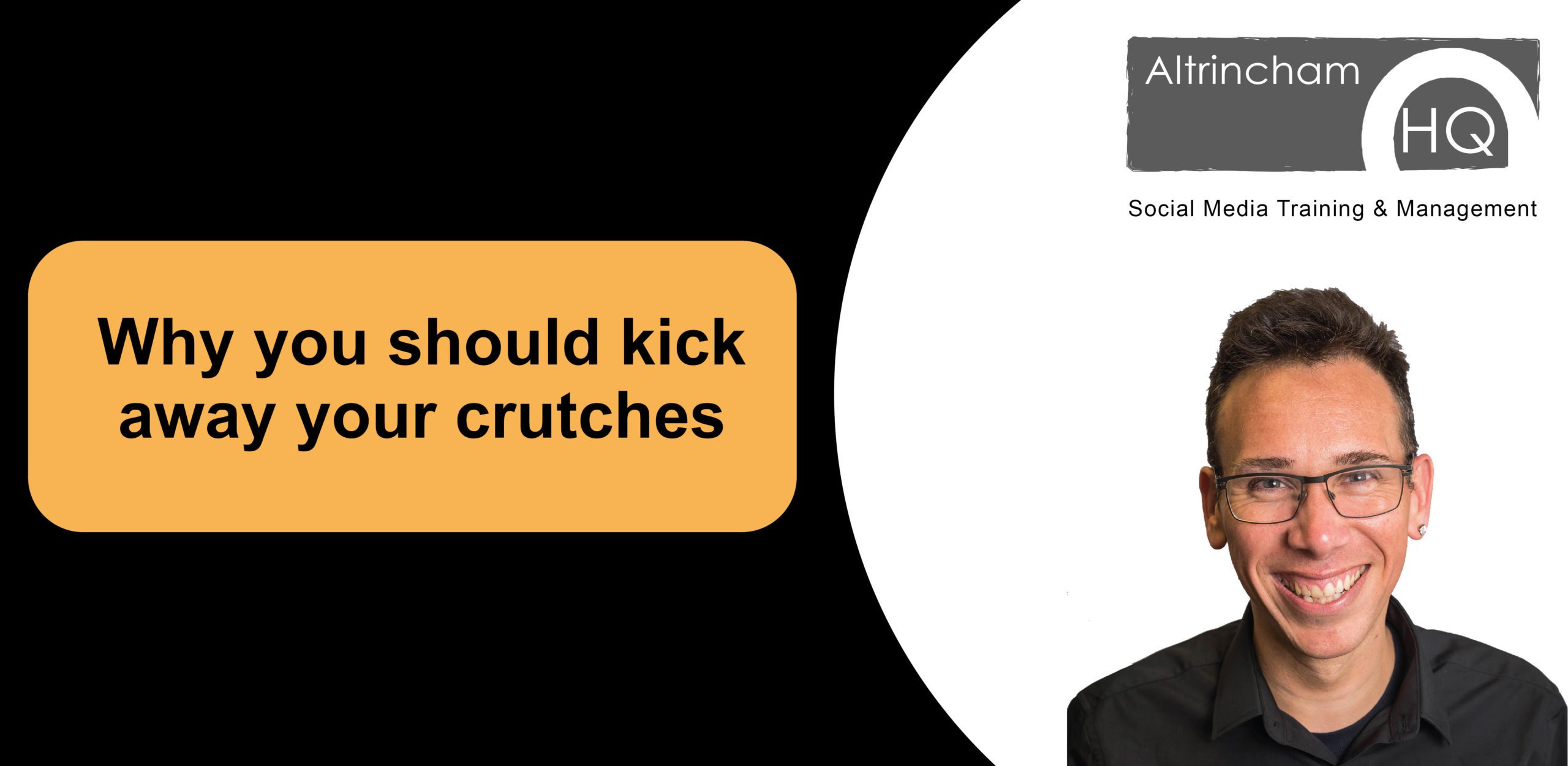 BUSINESS INSIGHT: Why you should kick away your crutches